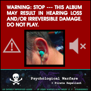 Psychological Warfare + Pirate Repellent